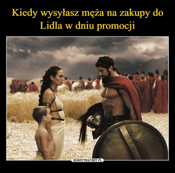 
    Kiedy wysyłasz męża na zakupy do Lidla w dniu promocji