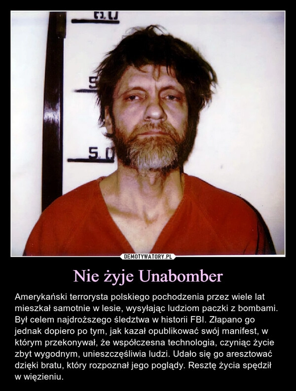 
    Nie żyje Unabomber