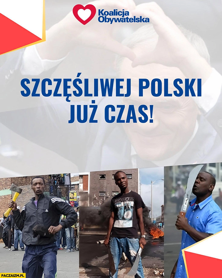 
    Szczęśliwej polski już czas czarni murzyni koalicja obywatelska reklama