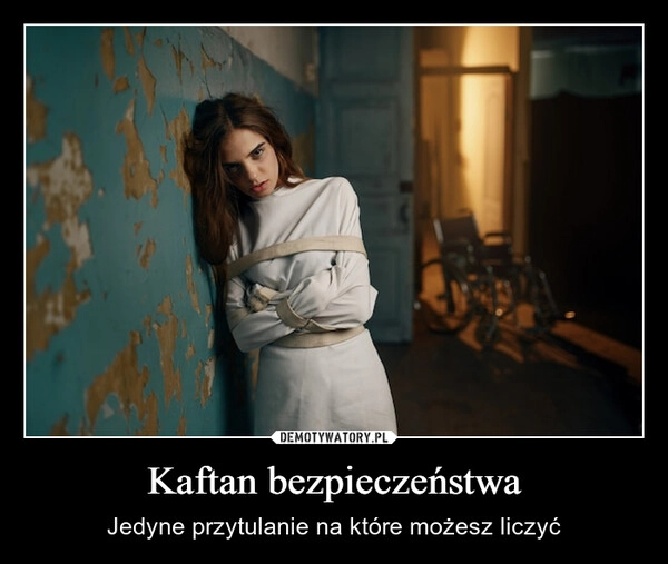 
    Kaftan bezpieczeństwa