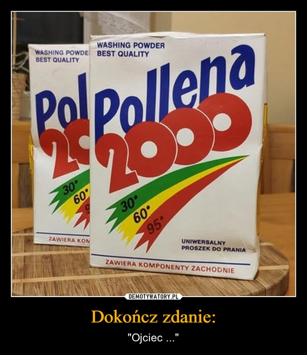 
    Dokończ zdanie: