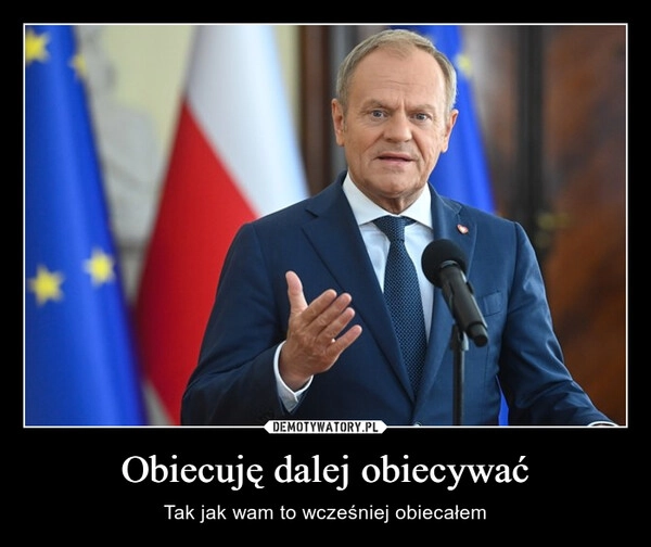 
    Obiecuję dalej obiecywać