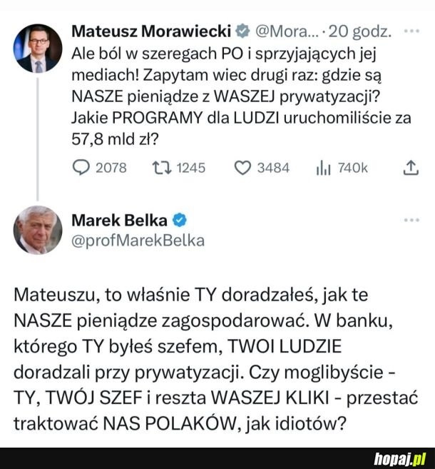 
    Tak tylko przypomnę, Morawiecki pinokio doradzał Tuskowi w PO