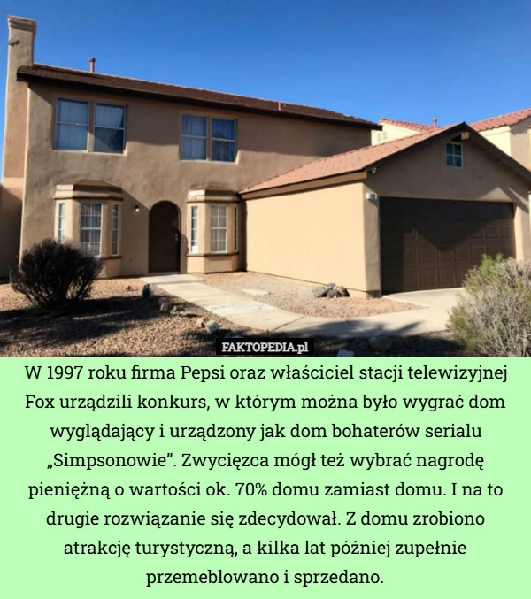 
    W 1997 roku firma Pepsi oraz właściciel stacji telewizyjnej Fox urządzili