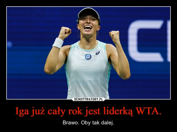 
    Iga już cały rok jest liderką WTA.