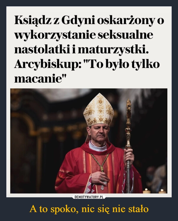 
    A to spoko, nic się nie stało