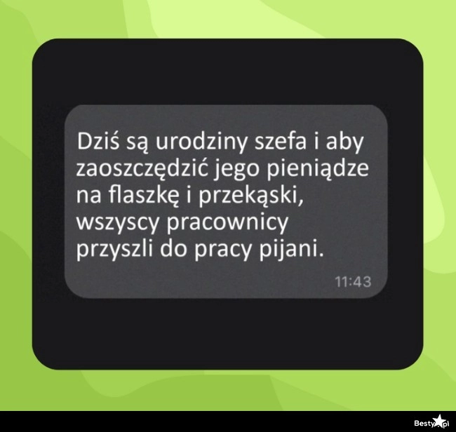 
    Urodziny szefa 