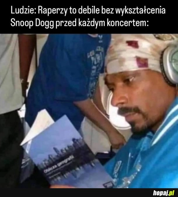 
    Snopp Dogg przed koncertem hehe