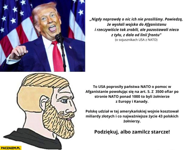 
    Trump o polskich żołnierzach podziękuj albo zamilcz starcze