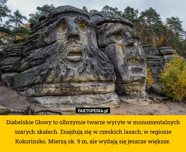 
    Diabelskie Głowy to olbrzymie twarze wyryte w monumentalnych szarych skałach.