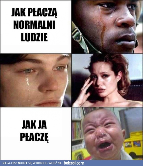 
    Jak płaczemy