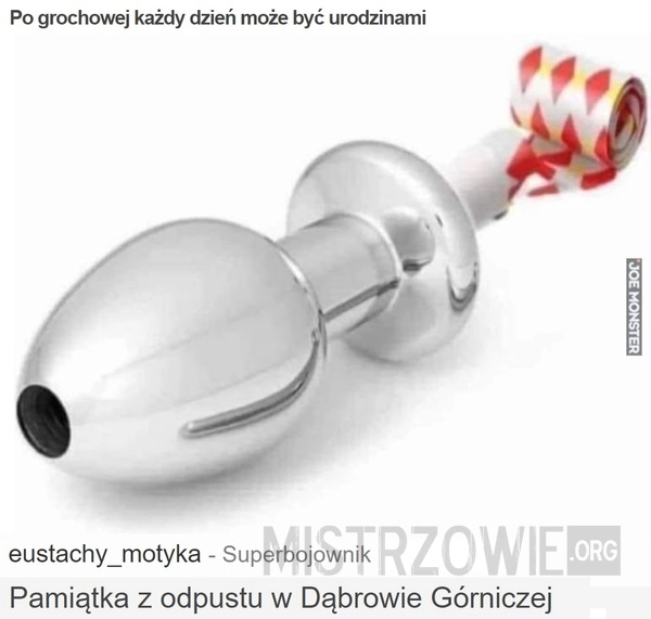 
    Po grochowej każdy dzień może być urodzinami