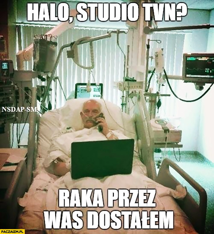 
    Korwin w szpitalu: halo, studio TVN? Raka przez was dostałem