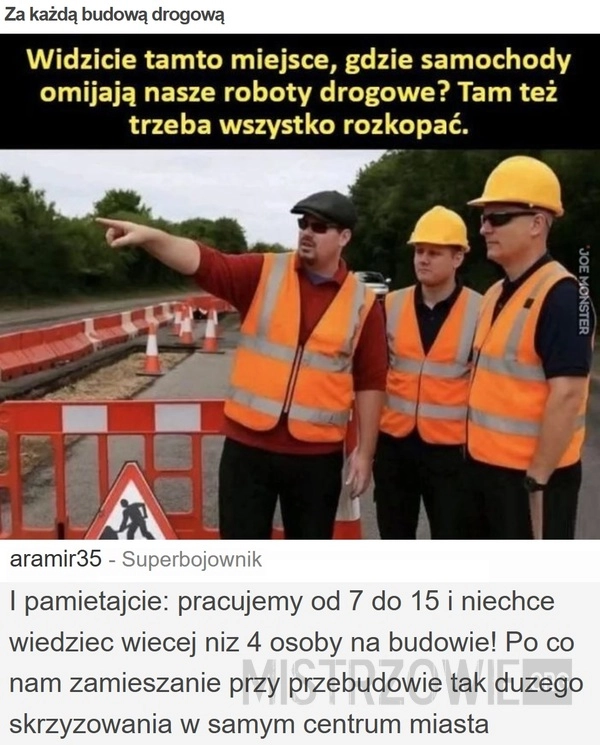 
    Za każdą budową drogową