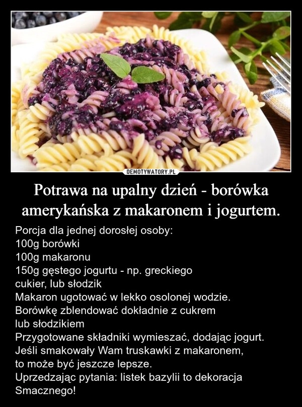 
    Potrawa na upalny dzień - borówka amerykańska z makaronem i jogurtem.