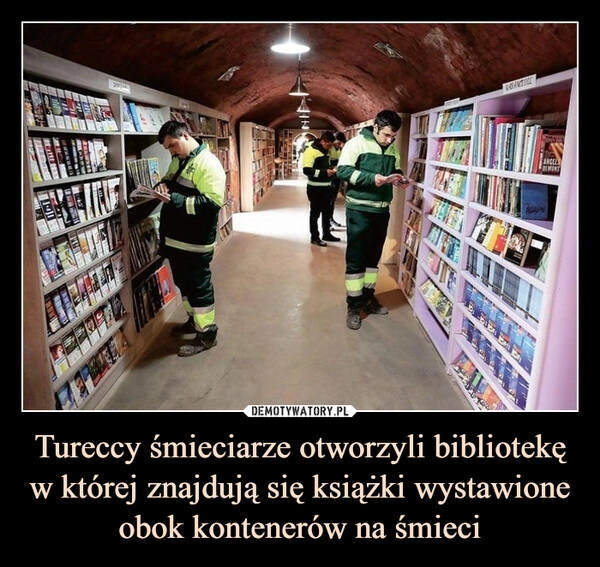 
    Tureccy śmieciarze otworzyli bibliotekę w której znajdują się książki wystawione obok kontenerów na śmieci