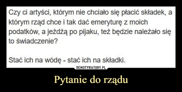 
    Pytanie do rządu
