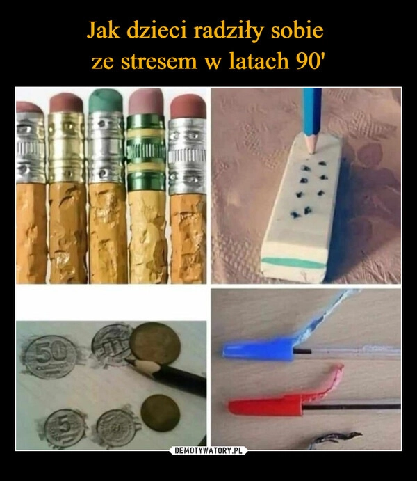 
    Jak dzieci radziły sobie 
ze stresem w latach 90'