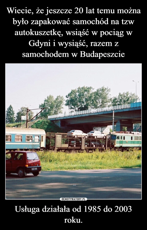 
    Wiecie, że jeszcze 20 lat temu można było zapakować samochód na tzw autokuszetkę, wsiąść w pociąg w Gdyni i wysiąść, razem z samochodem w Budapeszcie Usługa działała od 1985 do 2003 roku.
