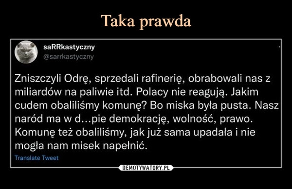 
    Taka prawda 