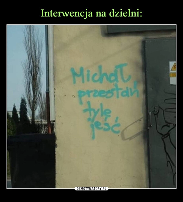 
    Interwencja na dzielni: