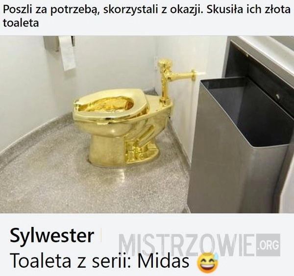 
    Złota toaleta