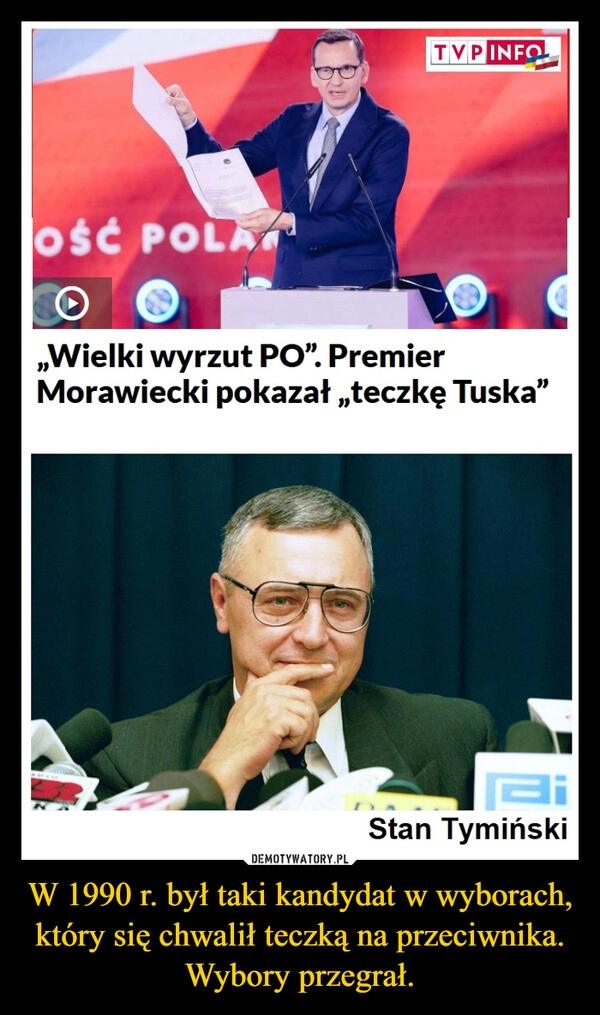 
    W 1990 r. był taki kandydat w wyborach, który się chwalił teczką na przeciwnika. Wybory przegrał.