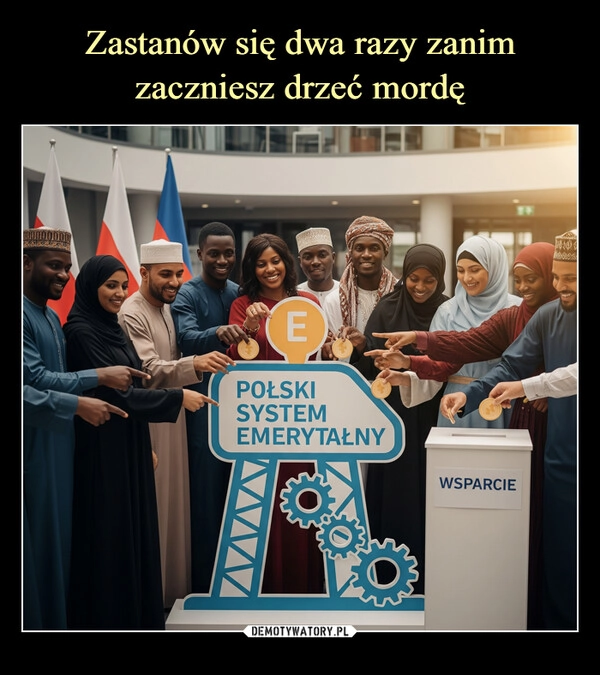 
    Zastanów się dwa razy zanim zaczniesz drzeć mordę