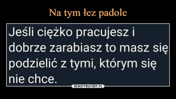 
    Na tym łez padole