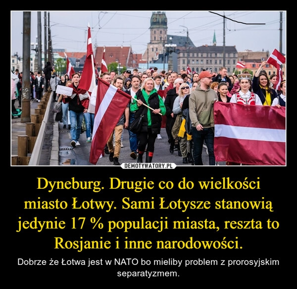 
    Dyneburg. Drugie co do wielkości miasto Łotwy. Sami Łotysze stanowią jedynie 17 % populacji miasta, reszta to Rosjanie i inne narodowości.