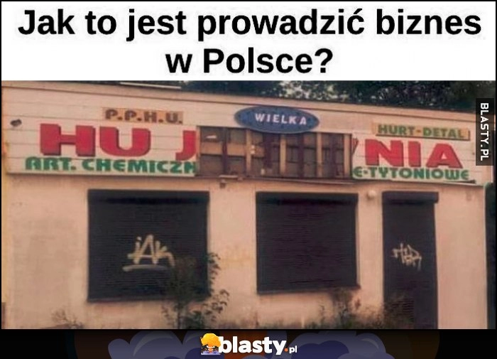 
    Jak to jest prowadzić biznes w Polsce? Napis kijowo