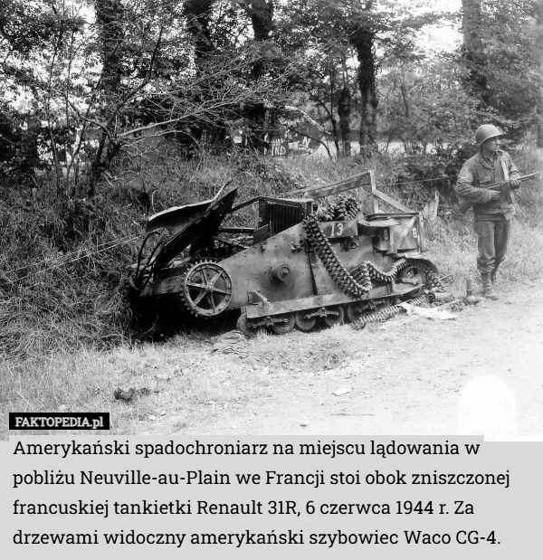 
    Amerykański spadochroniarz na miejscu lądowania w pobliżu Neuville-au-Plain