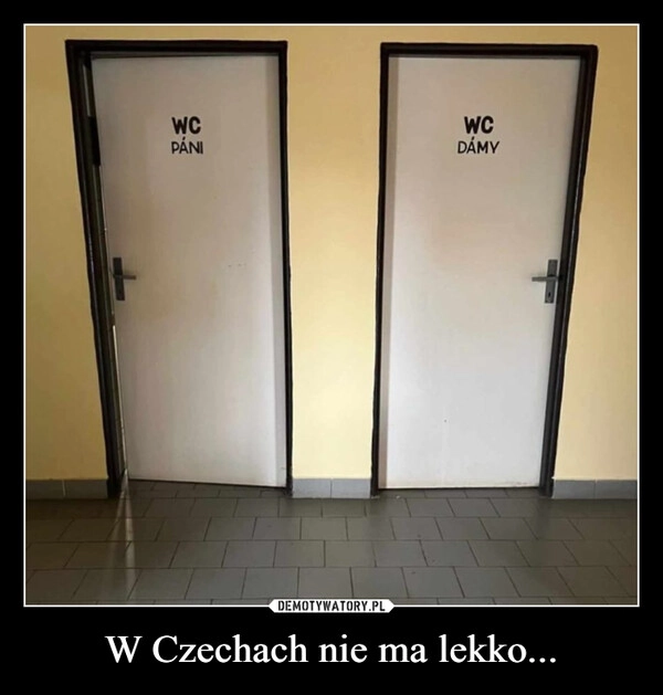 
    W Czechach nie ma lekko...