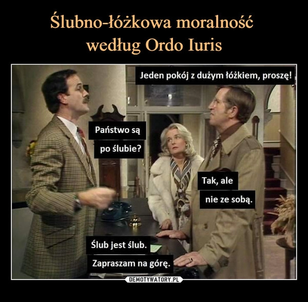 
    Ślubno-łóżkowa moralność
według Ordo Iuris 