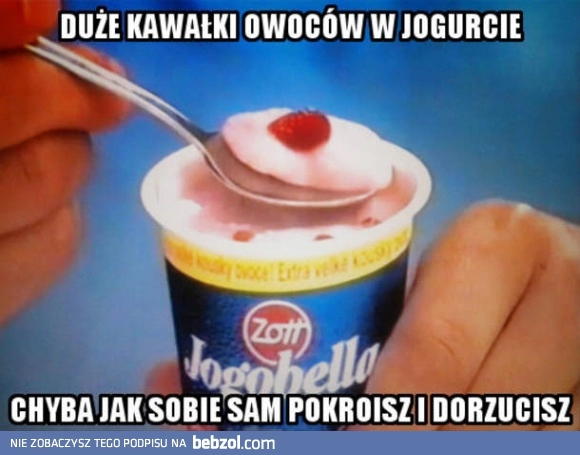 
    Duże kawałki owoców w jogurcie