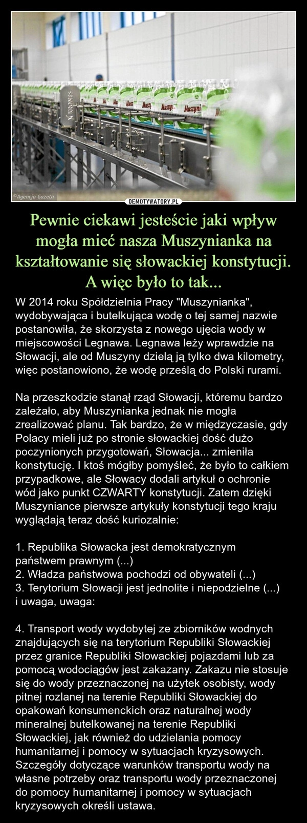 
    Pewnie ciekawi jesteście jaki wpływ mogła mieć nasza Muszynianka na kształtowanie się słowackiej konstytucji. A więc było to tak...