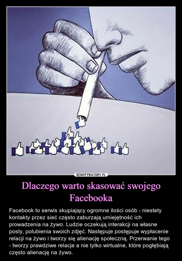 
    Dlaczego warto skasować swojego Facebooka