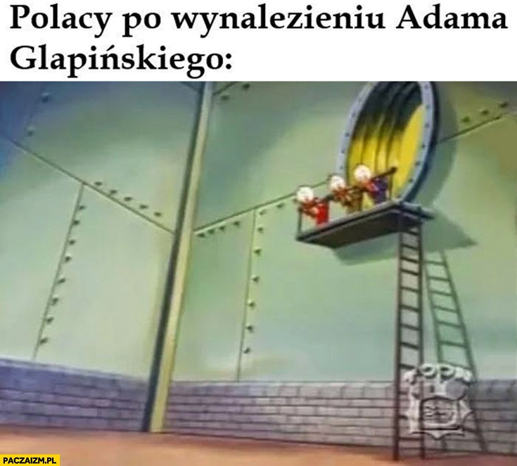 
    Polacy po wynalezieniu Adama Glapińskiego pusty skarbiec