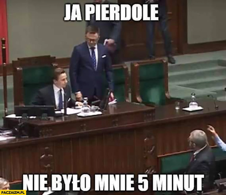 
    Hołownia do Bosaka ja pierdzielę nie było mnie 5 minut