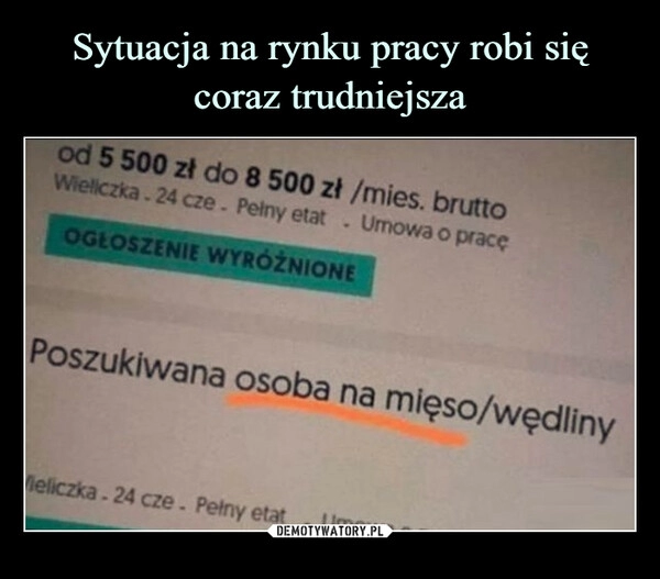 
    
Sytuacja na rynku pracy robi się coraz trudniejsza 