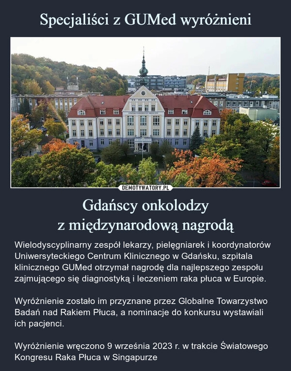 
    Specjaliści z GUMed wyróżnieni Gdańscy onkolodzy
z międzynarodową nagrodą