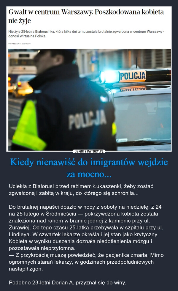 
    Kiedy nienawiść do imigrantów wejdzie za mocno...