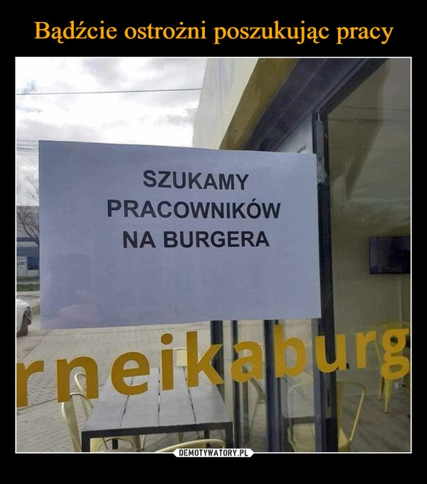 
    Bądźcie ostrożni poszukując pracy