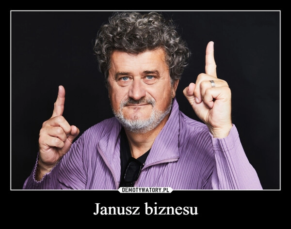 
    Janusz biznesu