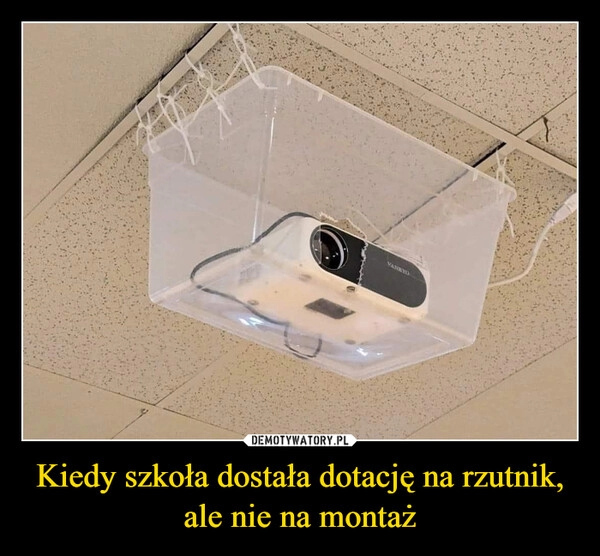 
    Kiedy szkoła dostała dotację na rzutnik, ale nie na montaż