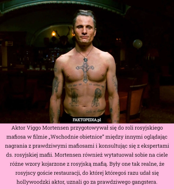 
    Aktor Viggo Mortensen przygotowywał się do roli rosyjskiego mafiosa w filmie