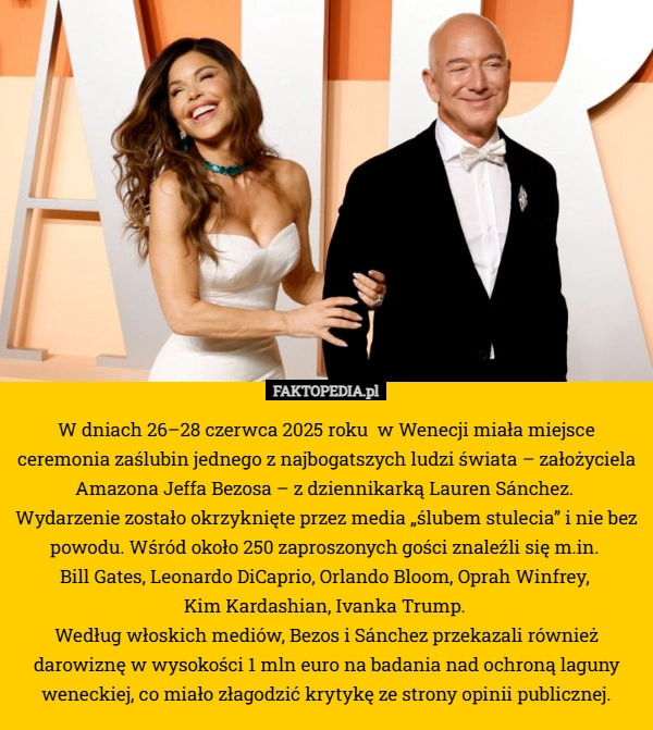
    W dniach 26–28 czerwca 2025 roku  w Wenecji miała miejsce ceremonia zaślubin