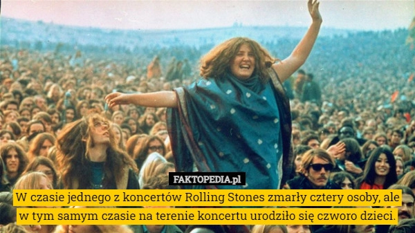 
    W czasie jednego z koncertów Rolling Stones zmarły cztery osoby, ale w tym