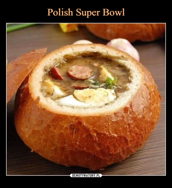 
    Polish Super Bowl