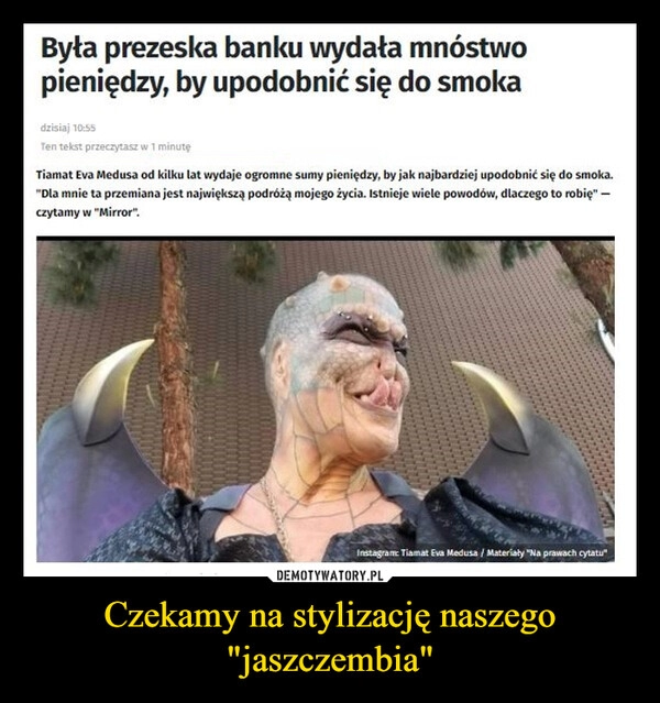 
    Czekamy na stylizację naszego "jaszczembia" 